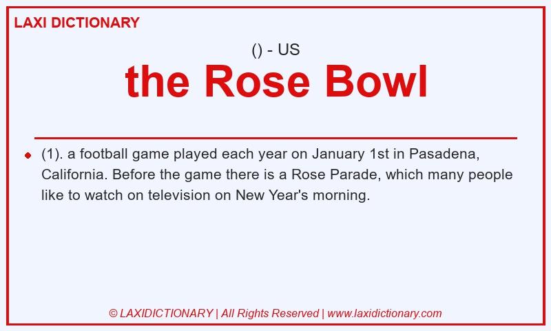 Definition the Rose Bowl in American English