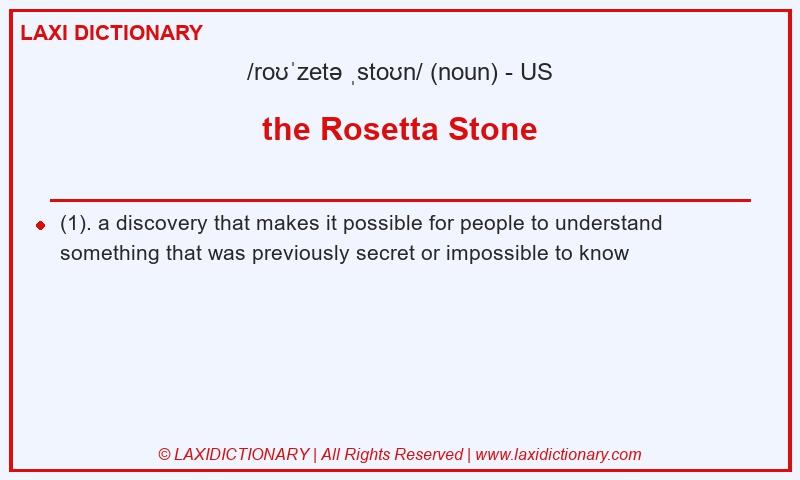 Definition the Rosetta Stone in American English