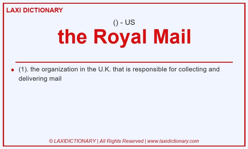 Definition the Royal Mail in American English