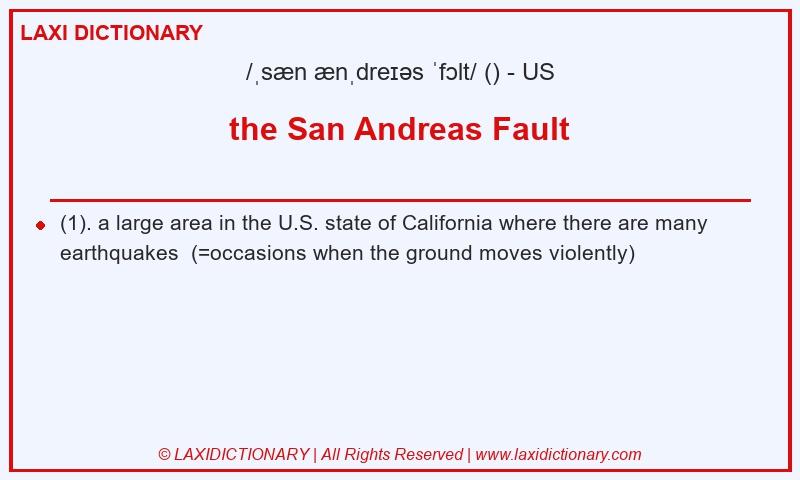 Definition the San Andreas Fault in American English