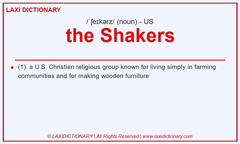 Definition the Shakers in American English