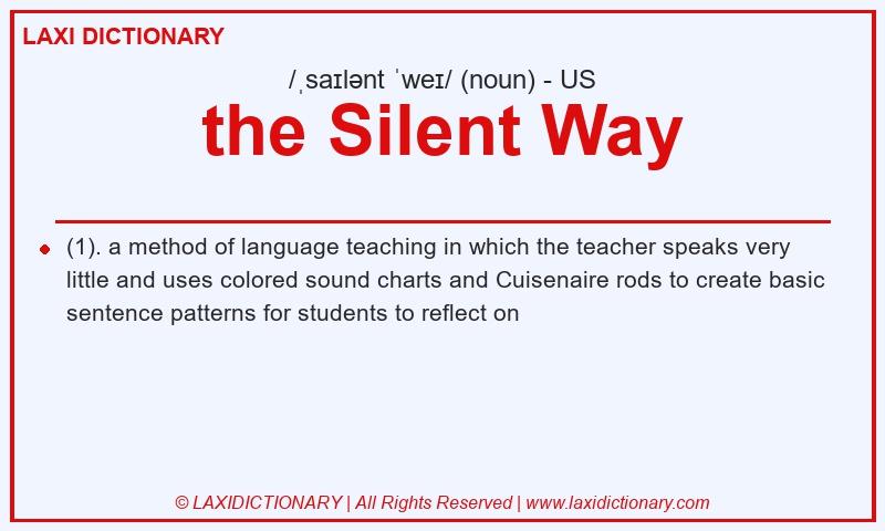 Definition the Silent Way in American English