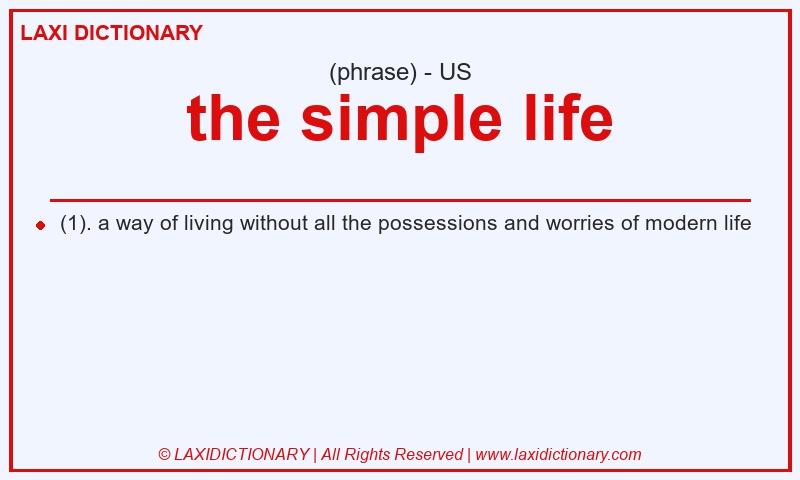 Definition the simple life in American English