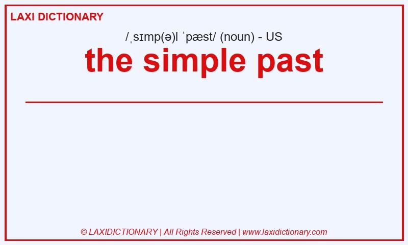 Definition the simple past in American English