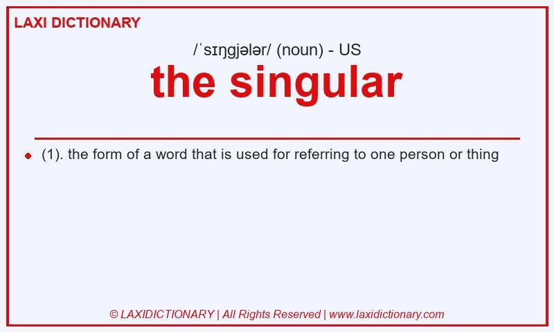 Definition the singular in American English