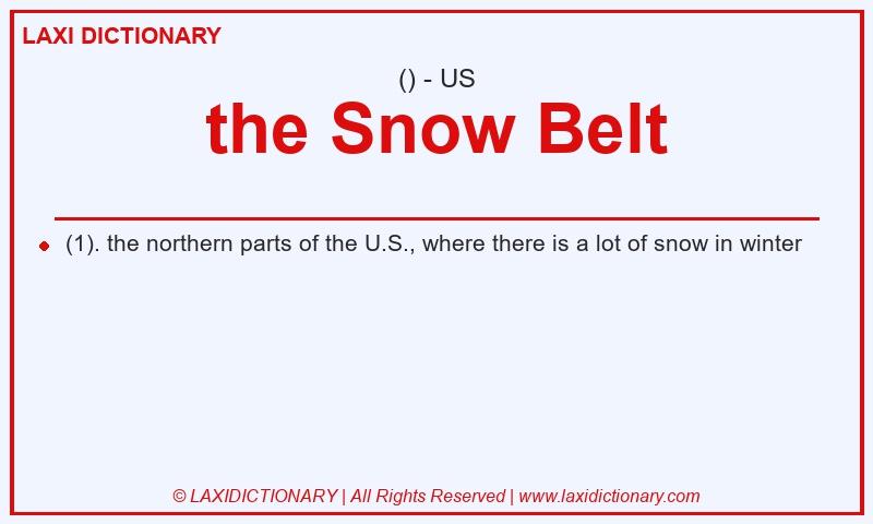 Definition the Snow Belt in American English