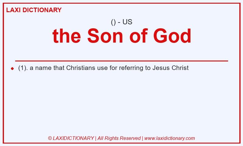 Definition the Son of God in American English