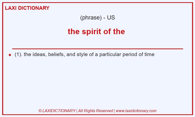 Definition the spirit of the in American English