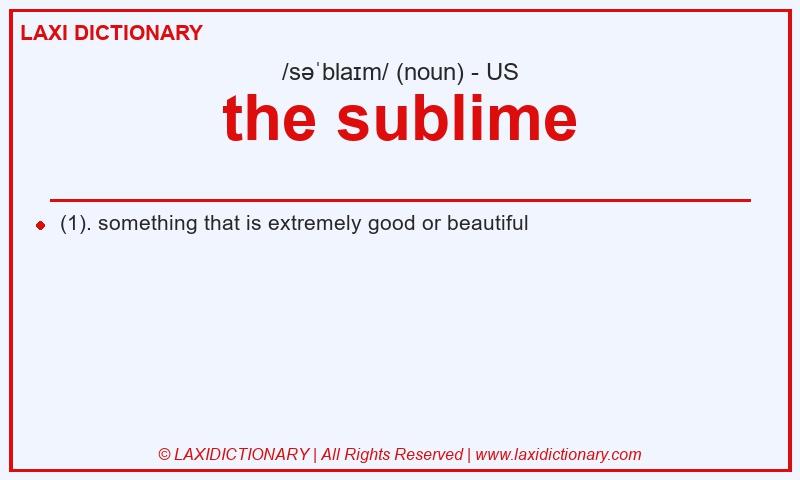 Definition the sublime in American English