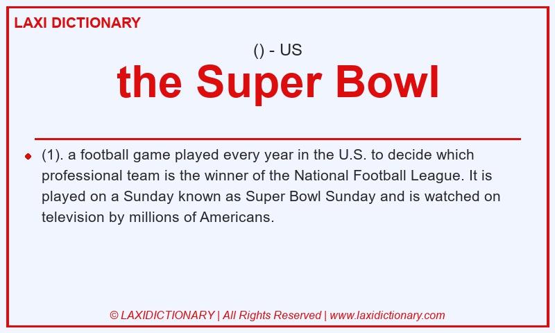 Definition the Super Bowl in American English