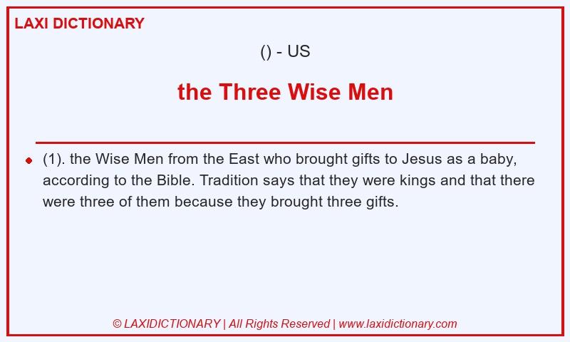 Definition the Three Wise Men in American English