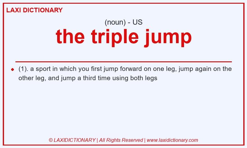 Definition the triple jump in American English