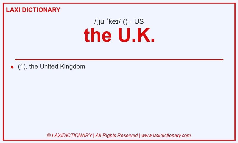 Definition the U.K. in American English