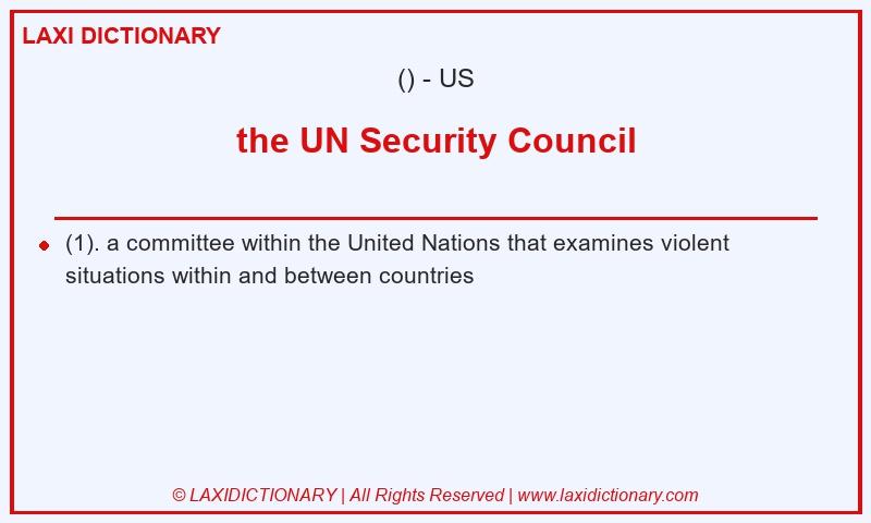 Definition the UN Security Council in American English
