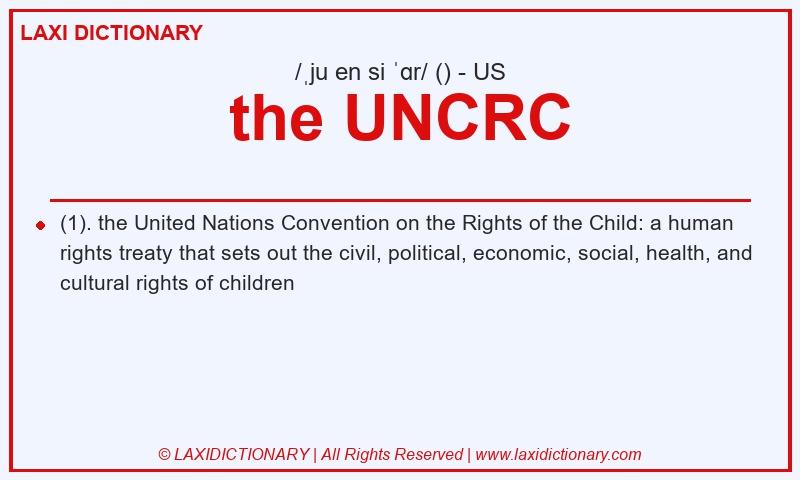 Definition the UNCRC in American English