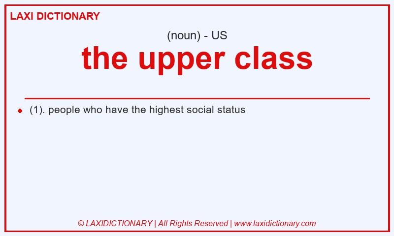 Definition the upper class in American English