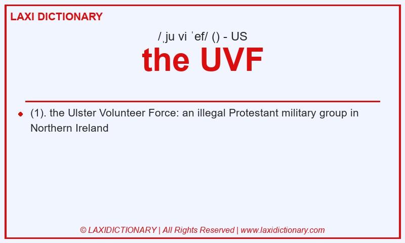 Definition the UVF in American English
