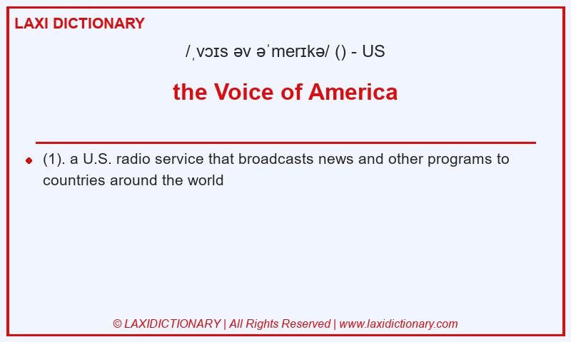 Definition the Voice of America in American English