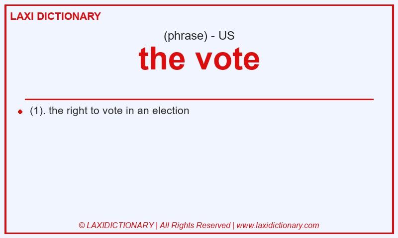 Definition the vote in American English