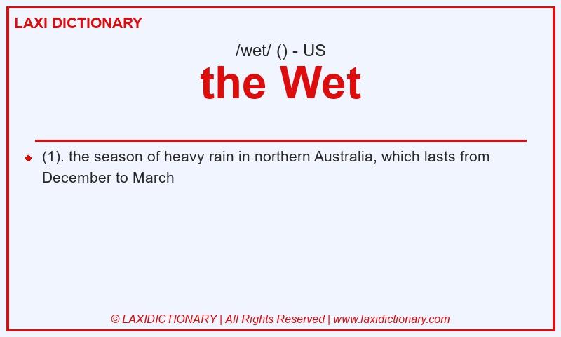 Definition the Wet in American English