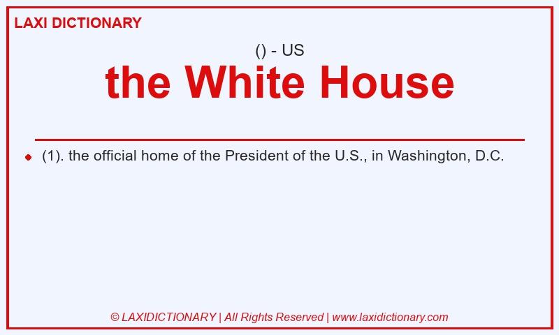 Definition the White House in American English