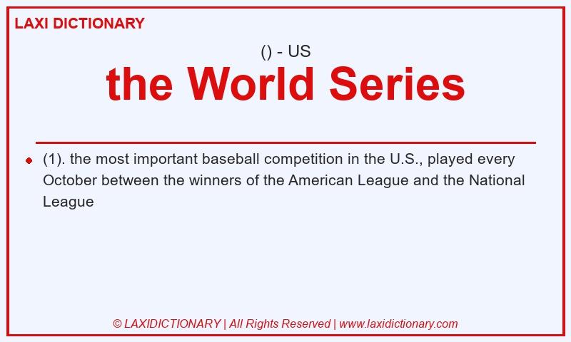 Definition the World Series in American English