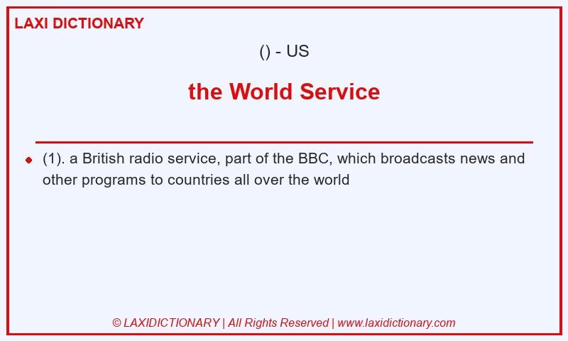 Definition the World Service in American English
