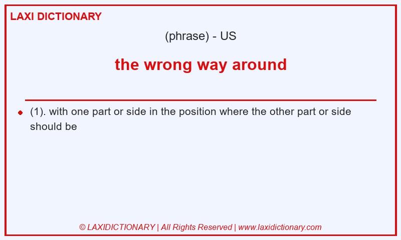 Definition the wrong way around in American English