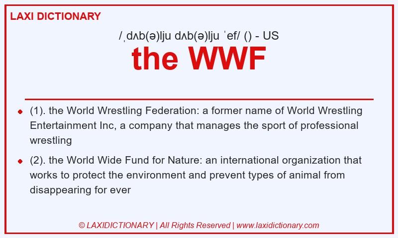 Definition the WWF in American English