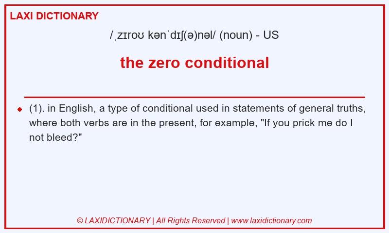 Definition the zero conditional in American English