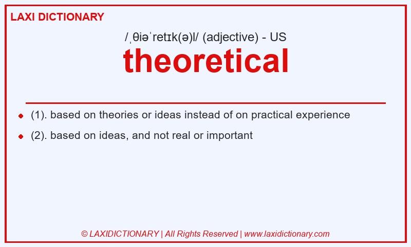 Definition theoretical in American English