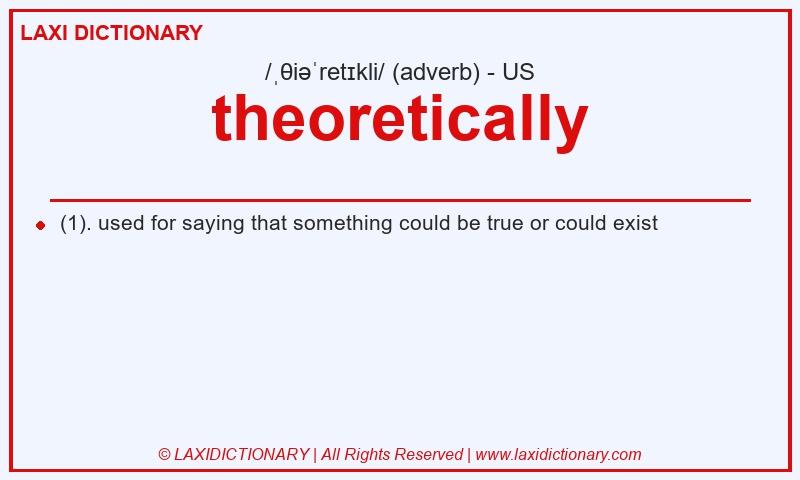 Definition theoretically in American English