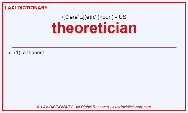 Definition theoretician in American English
