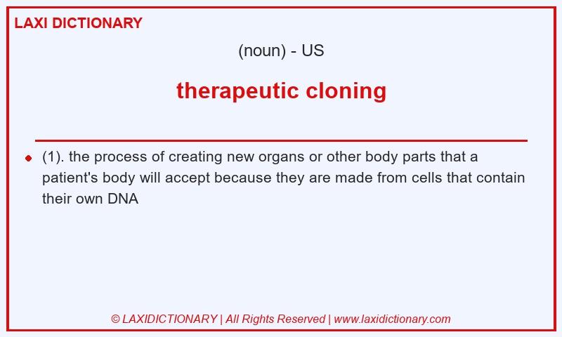 Definition therapeutic cloning in American English