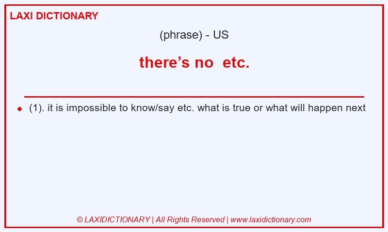 Definition there’s no  etc. in American English