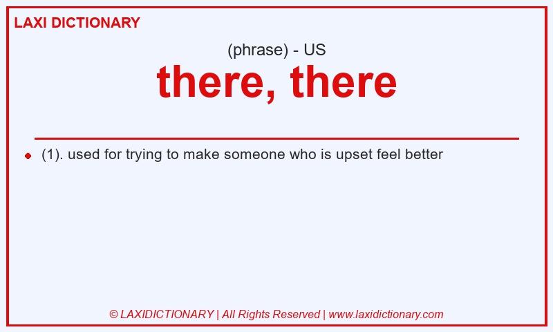 Definition there, there in American English