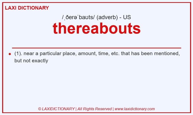 Definition thereabouts in American English