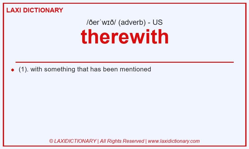 Definition therewith in American English