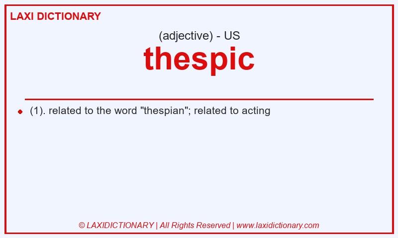 Definition thespic in American English