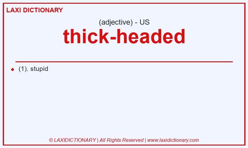 Definition thick-headed in American English