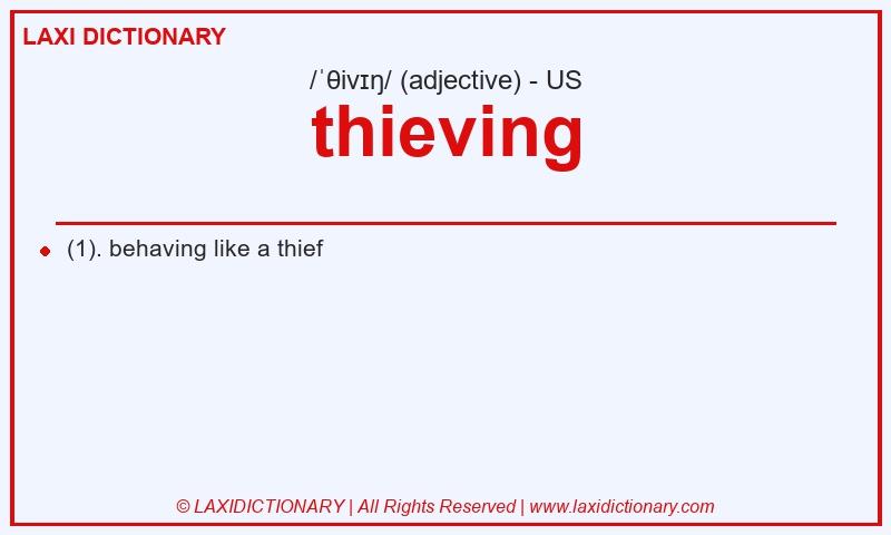 Definition thieving in American English