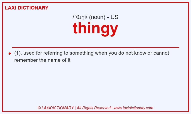 Definition thingy in American English