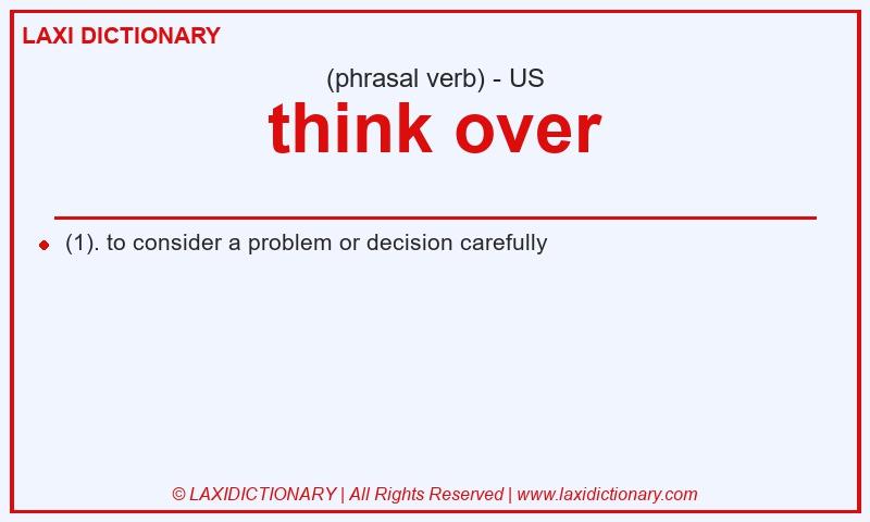 Definition think over in American English