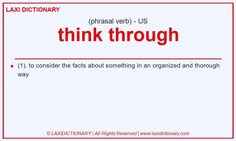 Definition think through in American English