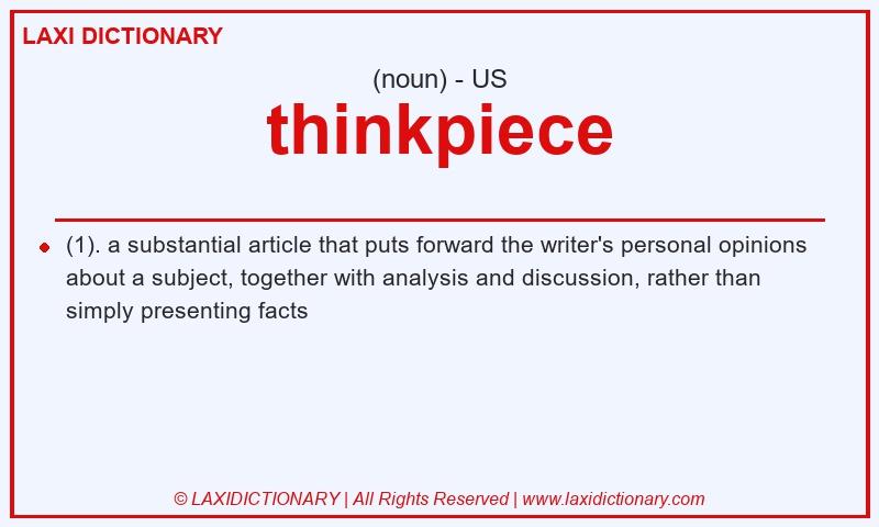 Definition thinkpiece in American English