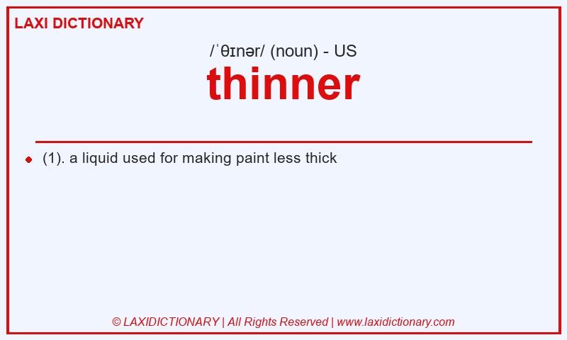 Definition thinner in American English
