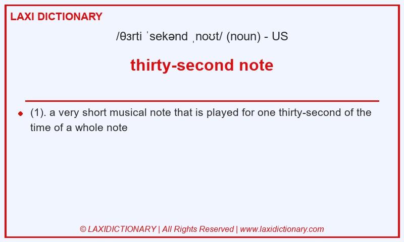 Definition thirty-second note in American English