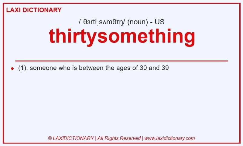 Definition thirtysomething in American English