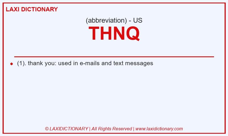 Definition THNQ in American English