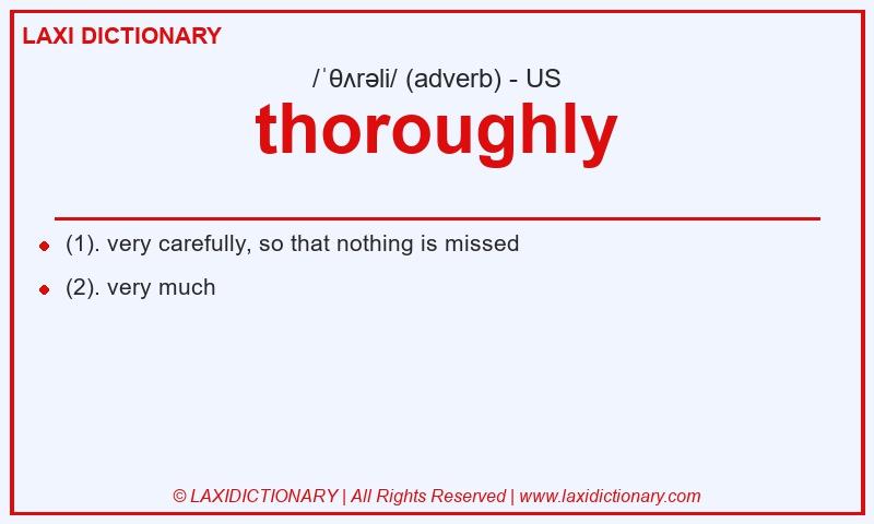 Definition thoroughly in American English